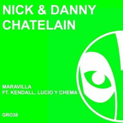 Nick & Danny Chatelain Maravilla