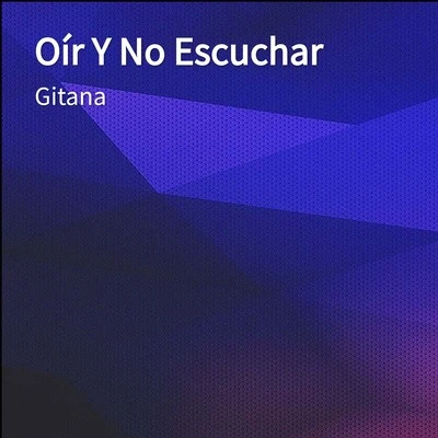 Oír Y No Escuchar 專輯 Gitana/Lil Eddie