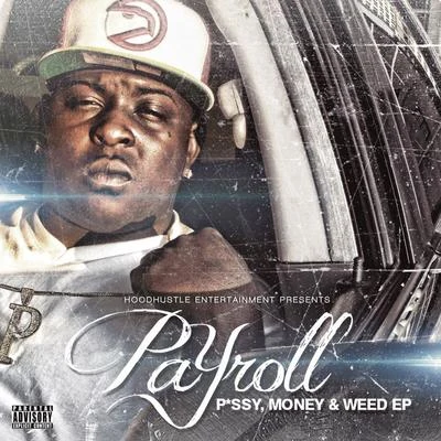 P*ssy, Money & Weed EP 專輯 Crispy Quis/Scooch/Doughboyz Cashout/Payroll