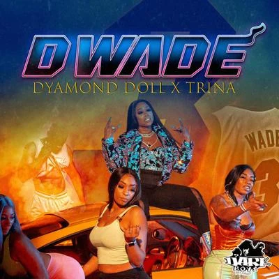 D Wade 專輯 Trina