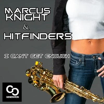 I Can’t Get Enough 專輯 Tash Knight/Mr V./Marcus Knight/Jay-J