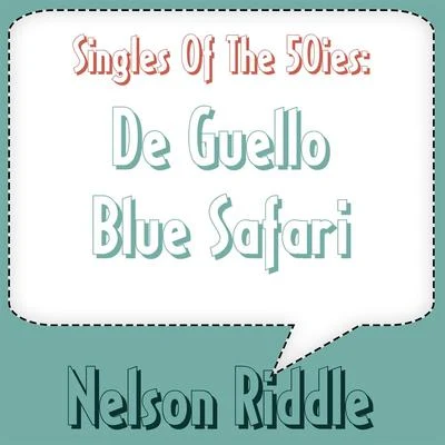 De GuelloBlue Safari 專輯 Nelson Riddle