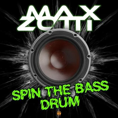 Spin the Bass Drum 專輯 Max Zotti