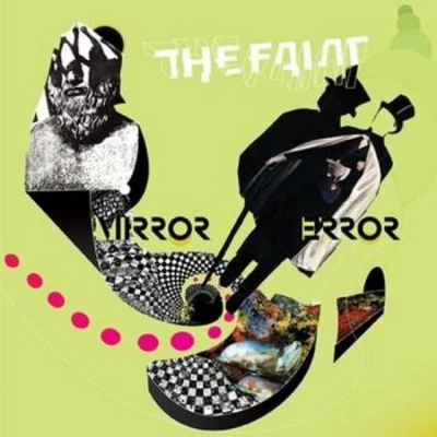 Mirror Error 专辑 The Faint