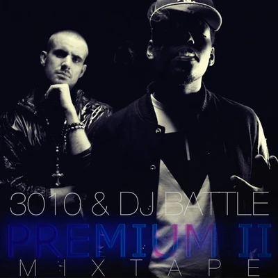 Premium 2 (Mixtape) 專輯 Dj Battle/3010