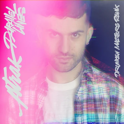 Parallel Lines (Drunken Masters Remix) 专辑 A-Trak