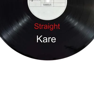 Straight 專輯 Kare