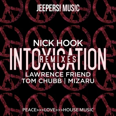 Intoxication (Remixes) 專輯 Nick Hook