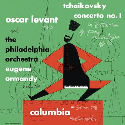 Tchaikovsky: Piano Concerto No. 1, Op. 23 (Remastered) 專輯 Oscar Levant/Alfred Cortot/RIAS Symphony Orchestra Berlin/Eugene Ormandy/The Philadelphia Orchestra