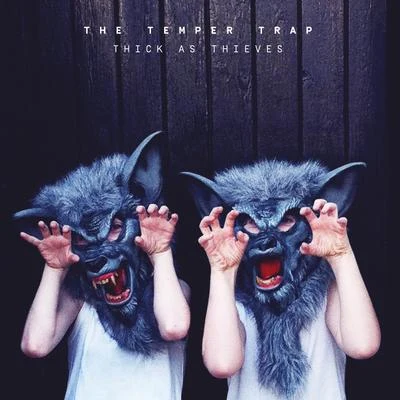 Alive 專輯 The Temper Trap