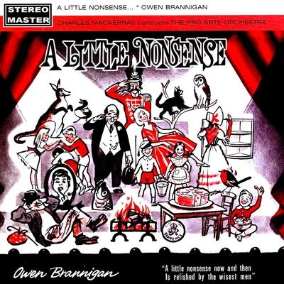 Owen BranniganThe Royal Philharmonic OrchestraIsidore GodfreyThe DOyly Carte Opera Chorus A Little Nonsense