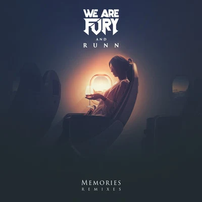 Memories (Remixes) 專輯 WE ARE FURY