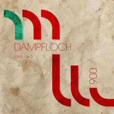 Dampfloch EP 專輯 AKA AKA