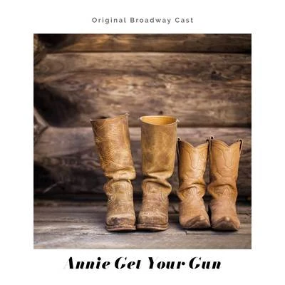 Irving Berlin Annie Get Your Gun (Original Broadway Cast Recording)