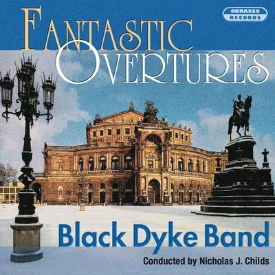 Fantastic Overtures 專輯 Nicholas J. Childs/Black Dyke Band