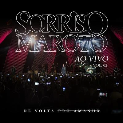 De Volta Pro Amanhã, Vol. 2 (Ao Vivo) 專輯 Karinah/Sorriso Maroto