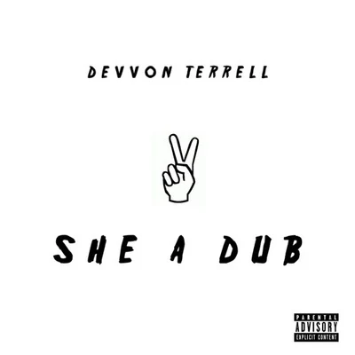 Devvon Terrell She A Dub