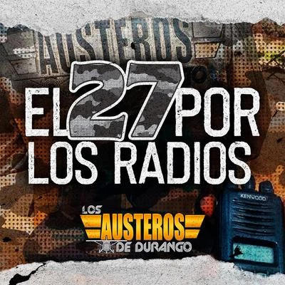 El 27 por los Radios 专辑 El Fantasma/Los Austeros de Durango