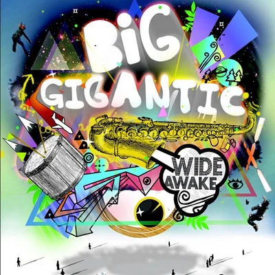 Wide Awake 专辑 Big Gigantic