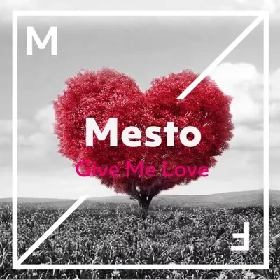 Give Me Love 專輯 Mesto