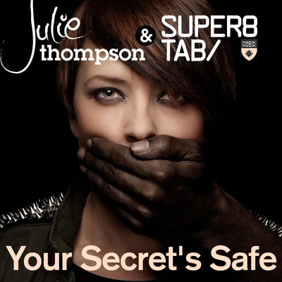 Super8 & TabJonny Rose Your Secrets Safe