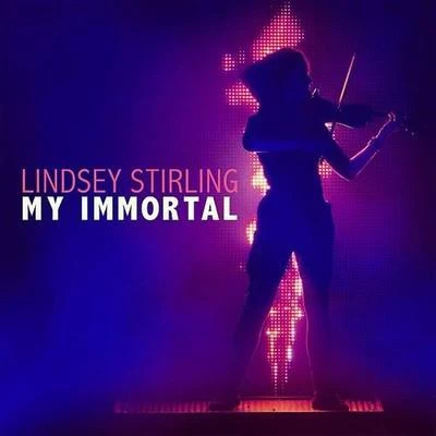 Lindsey StirlingBecky G My Immortal