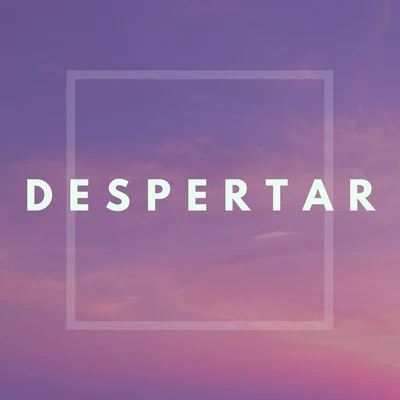 Despertar 专辑 Manuel Ponce