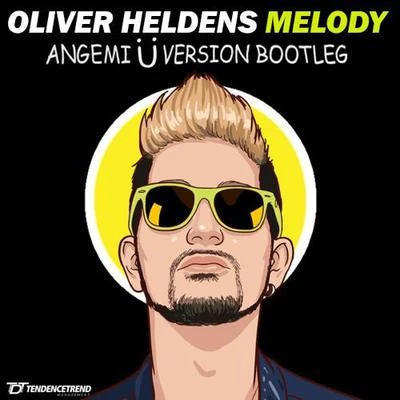 Melody (ANGEMI Ü Bootleg) 专辑 ANGEMI