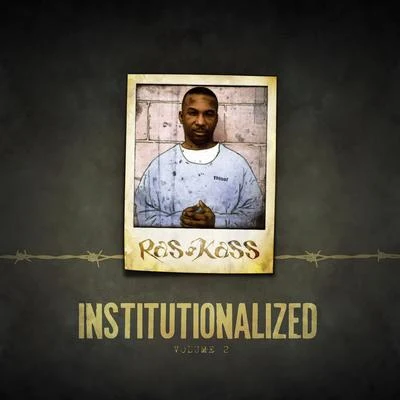 Institutionalized Vol. 2 專輯 Ras Kass