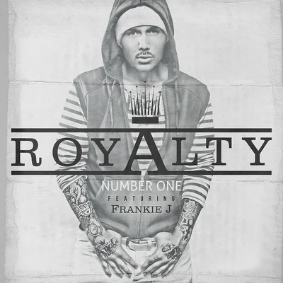 Number 1 (feat. Frankie J) - Single 专辑 Royalty