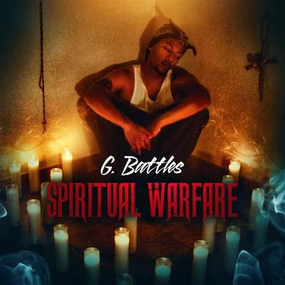 Spiritual Warfare - EP 專輯 G. Battles