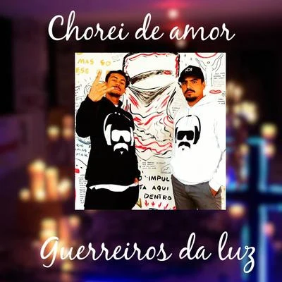 Chorei de Amor 專輯 Xamã