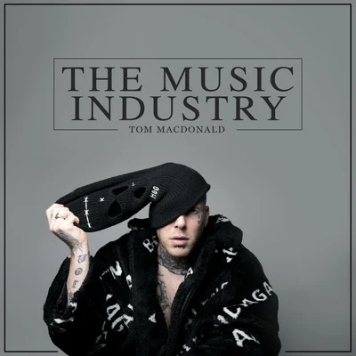 The Music Industry 专辑 Tom MacDonald