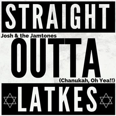 Straight Outta Latkes 專輯 Father Goose Music/Little Goose/Itimo/Josh and the Jamtones/Aaron Nigel Smith