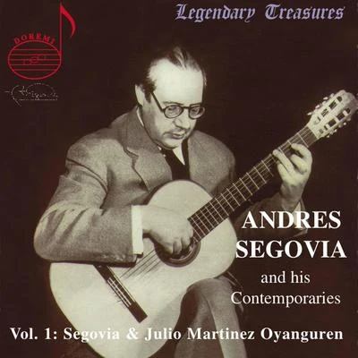 Vladimir BobriJulio Martinez Oyanguren Segovia & Contemporaries, Vol. 1: Oyanguren