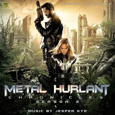 Metal Hurlant Chronicles: Season 2 (Original Soundtrack) 專輯 Jesper Kyd