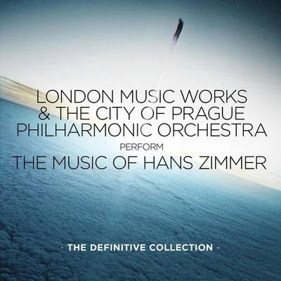 The City of Prague Philharmonic Orchestra The Music of Hans Zimmer: The Definitive Collection