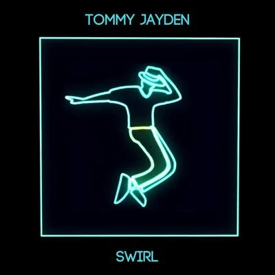 SWIRL 專輯 Tommy Jayden/IMPVLZ