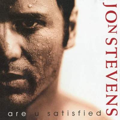 Are U Satisfied 專輯 Jon Stevens