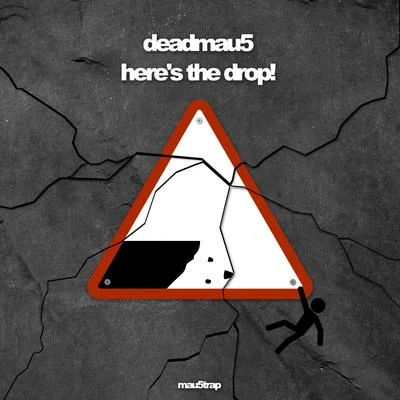 deadmau5 heres the drop!