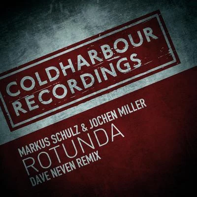 Rotunda (Dave Neven Remix) 专辑 Jochen Miller