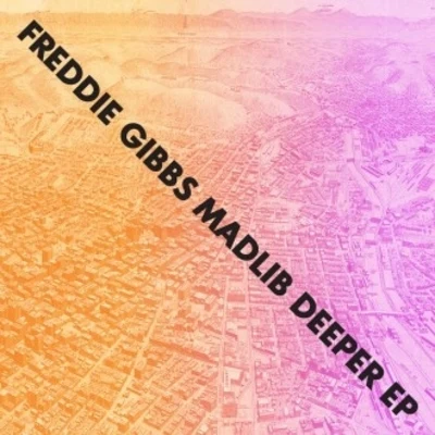 DeeperEp 专辑 Freddie Gibbs