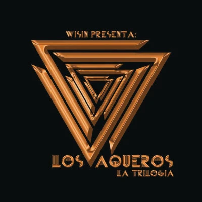 Los Vaqueros: La Trilogía 专辑 Gadiel/Wisin