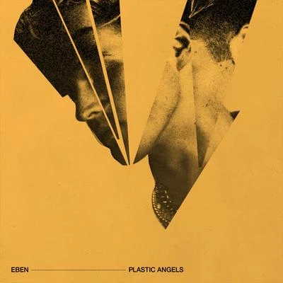 Plastic Angels 专辑 EBEN