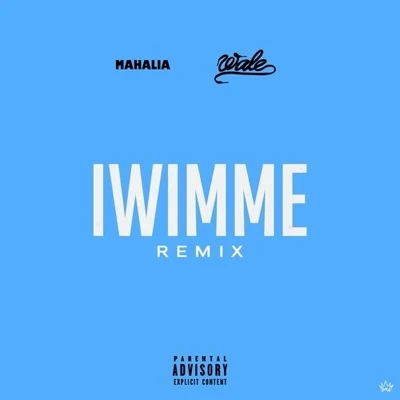 IWIMME (Remix) 專輯 Wale