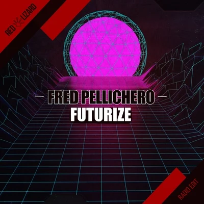 Futurize (Radio Edit) 專輯 Fred Pellichero