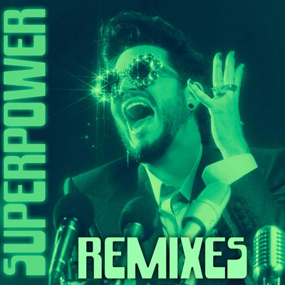 Superpower (Remixes) 專輯 Adam Lambert