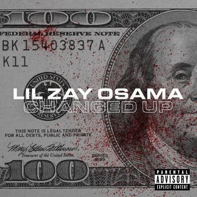 Changed Up 专辑 Lil Zay Osama