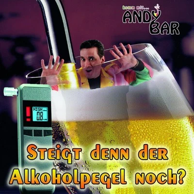 Steigt denn der Alkoholpegel noch? 專輯 Andy Bar