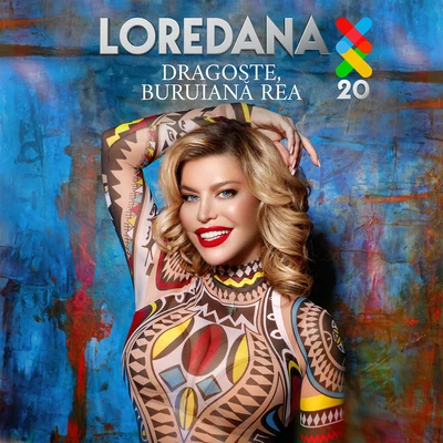 Dragoste, buruiană rea 专辑 Loredana